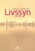 Livssyn 9788215000428 Per M. Aadnanes Brukte bøker
