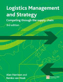 Logistics management and strategy: competing through the supply chain 9780273712763 Alan Harrison Remko Van Hoek Brukte bøker