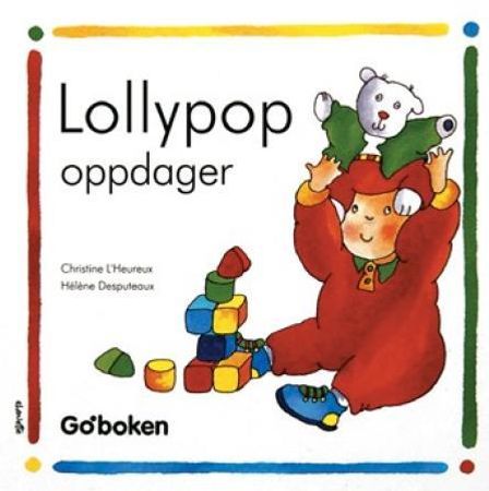 Lollypop oppdager 9788271067908 Christine L'Heureux Brukte bøker