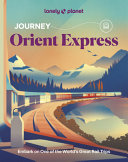Lonely Planet Journey Orient Express 9781837587278 Lonely Planet Brukte bøker