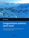 Longyearbyen sykehus 1916-2016 9788245021080 Rolf Hanoa Brukte bøker