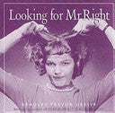 Looking for Mr Right 9781861055316 Bradley Trevor Greive Brukte bøker