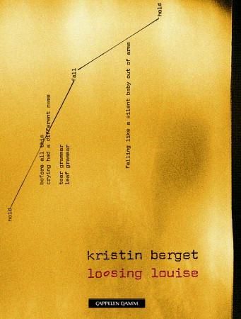 Loosing Louise 9788202273330 Kristin Berget Brukte bøker