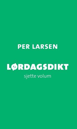 Lørdagsdikt 9788299783859 Per Larsen Brukte bøker