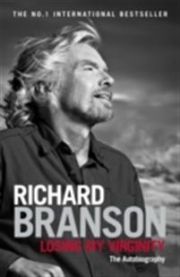 Losing My Virginity 9780753519554 Sir Richard Branson Brukte bøker