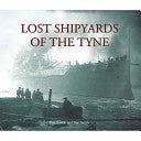 Lost Shipyards of the Tyne 9781857951226 Ron French Ken Smith Brukte bøker