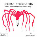 Louise Bourgeois Made Giant Spiders and Wasn't Sorry 9781838666248 Fausto Gilberti Brukte bøker