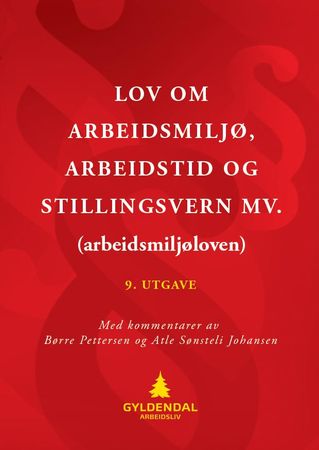 Lov om arbeidsmiljø, arbeidstid og stillingsvern mv. (arbeidsmiljøloven) 9788205508361  Brukte bøker