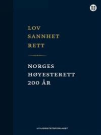 Lov, sannhet, rett : Norges Høyesterett 200 år 9788215024646  Brukte bøker