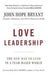 Love Leadership 9780470428788 John Hope Bryant Brukte bøker