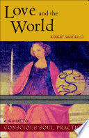 Love and the World 9780970109743 Robert Sardello Brukte bøker