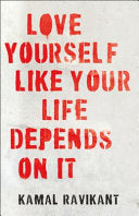Love Yourself Like Your Life Depends on It 9780008374662 Kamal Ravikant Brukte bøker