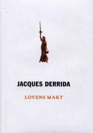 Lovens makt 9788243002418 Jacques Derrida Brukte bøker