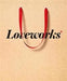 Loveworks 9781576876404 Kevin Roberts Brian Sheehan Brukte bøker