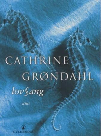 Lovsang 9788205313484 Cathrine Grøndahl Brukte bøker