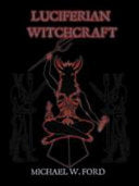 Luciferian Witchcraft 9781411626386 Michael Ford Brukte bøker