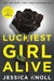 Luckiest girl alive 9781447286219 Jessica Knoll Brukte bøker