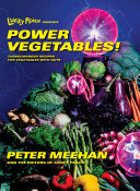 Lucky Peach Presents Power Vegetables! 9780553447989 Peter Meehan the editors of Lucky Peach Brukte bøker