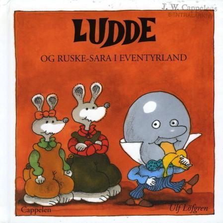 Ludde og Ruske-Sara i Eventyrland 9788202182205 Ulf Löfgren Brukte bøker