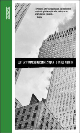 Luftens smaragdgrønne skjær 9788293237563 Donald Antrim Brukte bøker