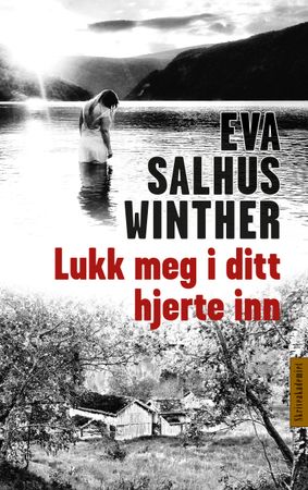 Lukk meg i ditt hjerte inn 9788293636199 Eva Salhus Winther Brukte bøker