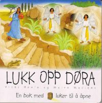 Lukk opp døra : en bok med luker til å åpne 9788271127763 Vicki Howie Brukte bøker