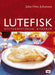 Lutefisk 9788204128751 Jahn Otto Johansen Brukte bøker