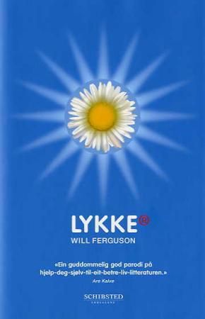 Lykke 9788251621496 Will Ferguson Brukte bøker