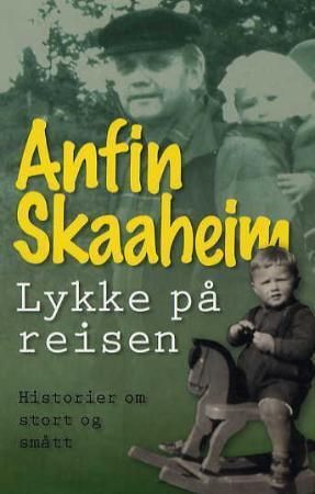 Lykke på reisen! 9788253145600 Anfin Skaaheim Brukte bøker