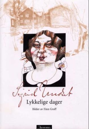 Lykkelige dager 9788203188381 Sigrid Undset Brukte bøker