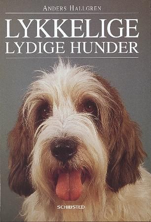 Lykkelige lydige hunder 9788251615525 Anders Hallgren Brukte bøker