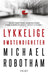 Lykkelige omstendigheter 9788202577483 Michael Robotham Brukte bøker