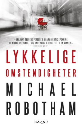 Lykkelige omstendigheter 9788202577483 Michael Robotham Brukte bøker