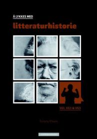Å lykkes med litteraturhistorie: vg1, vg2 & vg3 9788202319243 Tommy Moum Brukte bøker