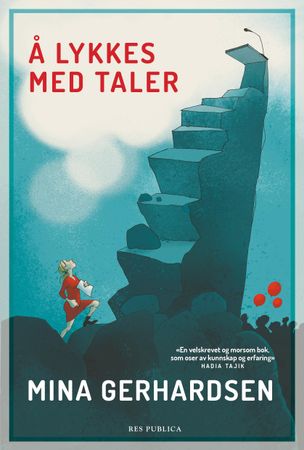 Å lykkes med taler 9788282260695 Mina Gerhardsen Brukte bøker