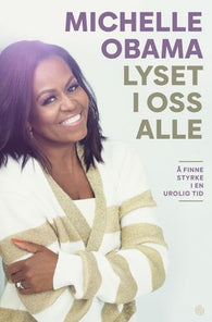 Lyset i oss alle 9788248931027 Michelle Obama Brukte bøker