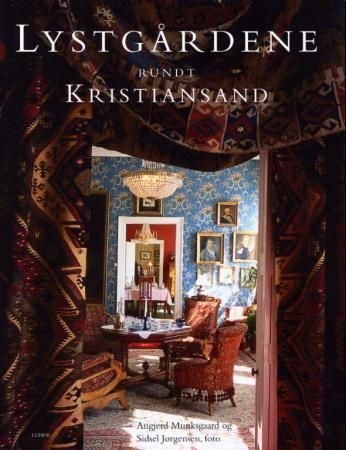 Lystgårdene rundt Kristiansand 9788252035421 Angjerd Munksgaard Brukte bøker