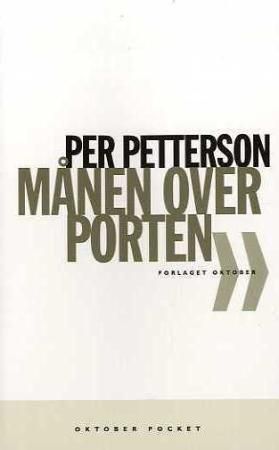 Månen over Porten 9788249503209 Per Petterson Brukte bøker