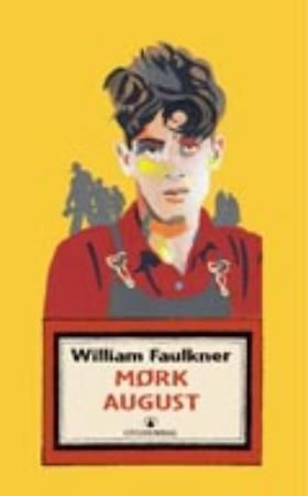 Mørk august 9788205275317 William Faulkner Brukte bøker