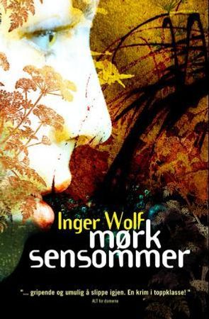 Mørk sensommer 9788281660267 Inger Wolf Brukte bøker