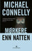 Mørkere enn natten 9788205337466 Michael Connelly Brukte bøker