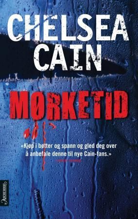 Mørketid 9788203214745 Chelsea Cain Brukte bøker