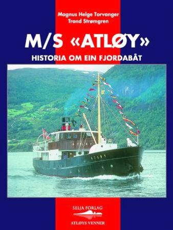 M/S Atløy 9788291722238 Trond Strømgren Magnus Helge Torvanger Brukte bøker