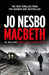 Macbeth 9780099598077 Jo Nesbø Brukte bøker