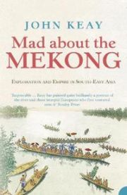 Mad About the Mekong 9780007111152 John Keay Brukte bøker