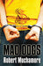 Mad Dogs 9780340911716 Robert Muchamore Brukte bøker