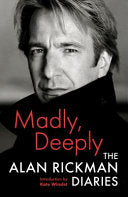 Madly, Deeply: The Alan Rickman Diaries 9781838854799 ALAN. RICKMAN Brukte bøker