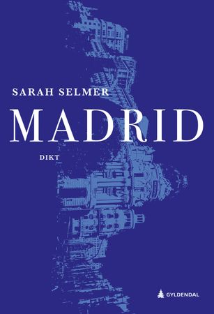 Madrid 9788205557062 Sarah Selmer Brukte bøker