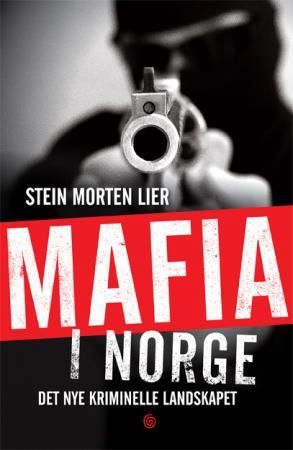 Mafia i Norge 9788248911494 Stein Morten Lier Brukte bøker
