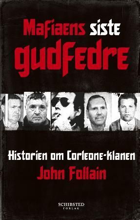 Mafiaens siste gudfedre 9788251627290 John Follain Brukte bøker